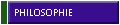 PHILOSOPHIE
